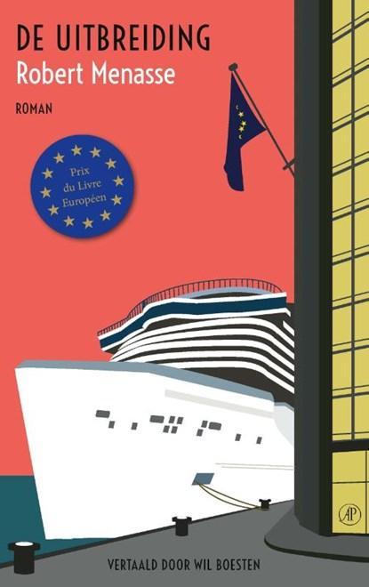 De uitbreiding | 9789029550529 | Robert Menasse, Boeken, Literatuur, Zo goed als nieuw