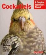 A complete pet owners manual: Cockatiels by Thomas Haupt, Boeken, Gelezen, Thomas Haupt, Julie Rach Mancini, Verzenden