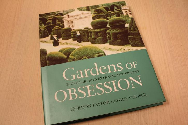 9780297823735 . Titel:  Gardens of Obsession Eccentric a..., Boeken, Overige Boeken