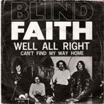 vinyl single 7 inch - Blind Faith - Well All Right, Zo goed als nieuw, Verzenden