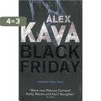 Black Friday 9780778303787 Alex Kava, Boeken, Verzenden, Gelezen, Alex Kava