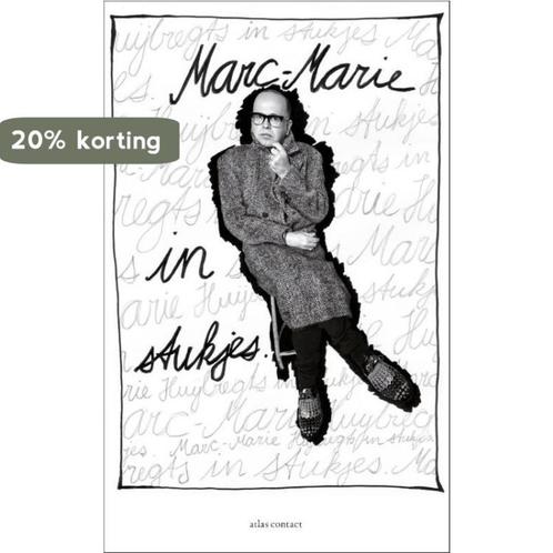 In stukjes 9789025444471 Marc-Marie Huijbregts, Boeken, Literatuur, Zo goed als nieuw, Verzenden