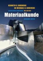 9789043026130 Materiaalkunde | Tweedehands, Boeken, Verzenden, Zo goed als nieuw, Kenneth G. Budinski