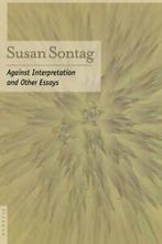 Against Interpretation: And Other Essays. Sontag, Boeken, Literatuur, Susan Sontag, Zo goed als nieuw, Verzenden