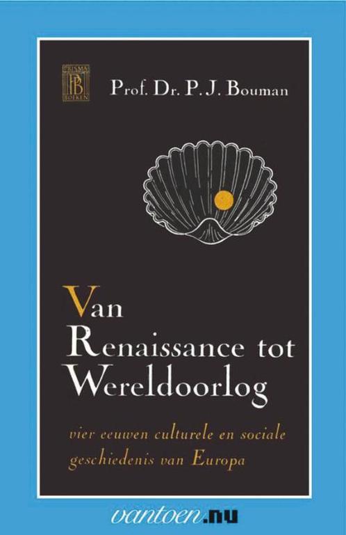 Van Renaissance tot Wereldoorlog / Vantoen.nu 9789031503711, Boeken, Overige Boeken, Gelezen, Verzenden