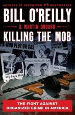 9781250864628 Killing the Mob Bill OReilly, Boeken, Nieuw, Bill O'Reilly, Verzenden