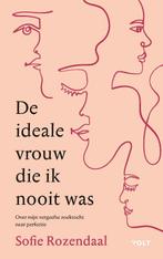 De ideale vrouw die ik nooit was 9789021429823, Boeken, Literatuur, Verzenden, Zo goed als nieuw, Sofie Rozendaal