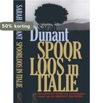 Spoorloos in Italië 9789063052348 Sarah Dunant, Verzenden, Gelezen, Sarah Dunant