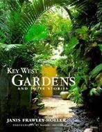 Key West gardens and their stories by Janis Frawley-Holler, Gelezen, Janis Frawley-Holler, Verzenden