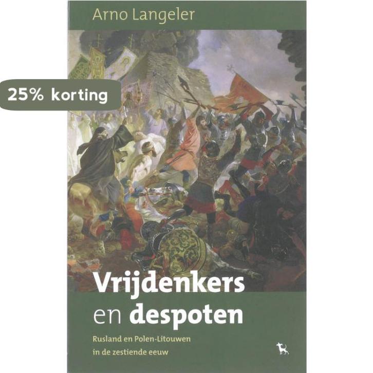 Vrijdenkers en despoten 9789053306260 A.J. Langeler, Boeken, Geschiedenis | Wereld, Zo goed als nieuw, Verzenden