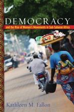 Democracy and the Rise of Womens Movements in Sub-Saharan, Verzenden, Zo goed als nieuw, Km Fallon