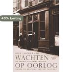 Wachten op oorlog 9789462498105 Rob Luckerhof, Boeken, Verzenden, Zo goed als nieuw, Rob Luckerhof