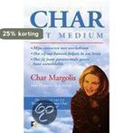 CHAR HET MEDIUM 9789021535968 C. Margolis, Boeken, Esoterie en Spiritualiteit, Verzenden, Gelezen, C. Margolis