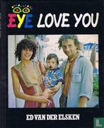 Elsken, Ed van der - Eye Love You - 1977, Verzenden, Zo goed als nieuw, Overige onderwerpen