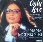 Single vinyl / 7 inch - Nana Mouskouri - Only Love, Cd's en Dvd's, Verzenden, Zo goed als nieuw