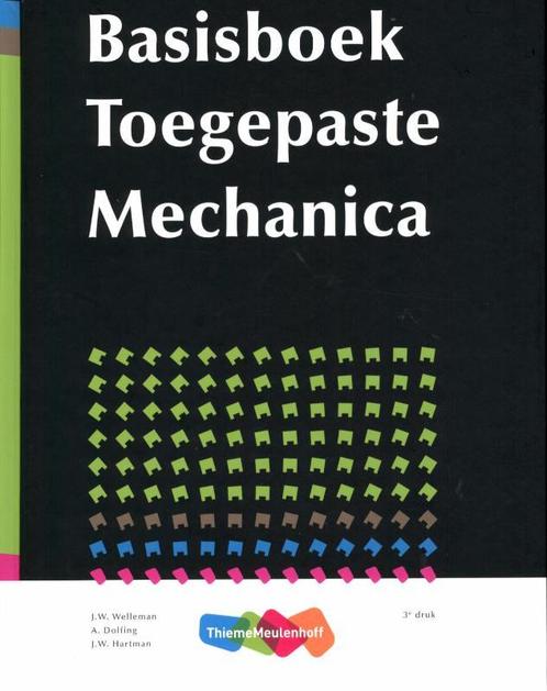 Basisboek toegepaste mechanica, 9789006951288, Boeken, Studieboeken en Cursussen, Zo goed als nieuw, Verzenden
