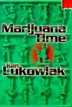 Marijuana Time, Lukowiak, Ken, Gelezen, Ken Lukowiak, Verzenden