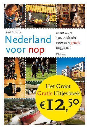 Nederland voor nop 9789058072917 Aad Struijs, Boeken, Reisgidsen, Gelezen, Verzenden