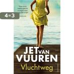 Vluchtweg 9789026352355 Jet van Vuuren, Boeken, Thrillers, Verzenden, Zo goed als nieuw, Jet van Vuuren