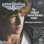 vinyl single 7 inch - Peter Maffay - Du Hattest Keine TrÃ.., Cd's en Dvd's, Verzenden, Zo goed als nieuw