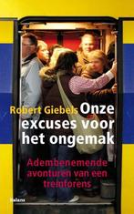 Onze excuses voor het ongemak 9789460033650 Robert Giebels, Verzenden, Gelezen, Robert Giebels