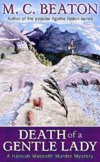 Death of a Gentle Lady 9781845299637 M C Beaton, Boeken, Verzenden, Gelezen, M C Beaton