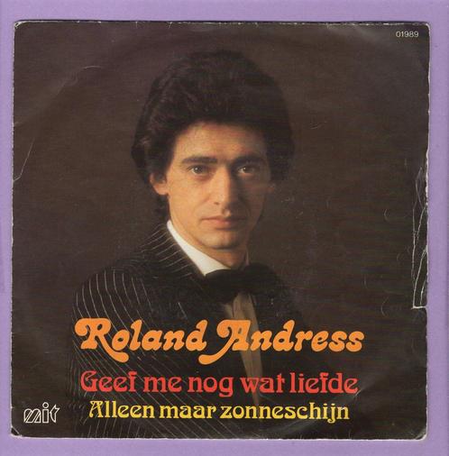 Roland Andress – Geef Me Nog Wat Liefde / Alleen Maar Z..., Cd's en Dvd's, Vinyl Singles, Verzenden