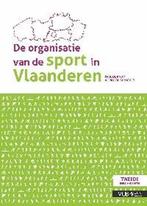 De organisatie van de sport in Vlaanderen 9789054876854, Boeken, Gelezen, Paul de Knop, Veerle de Bosscher, Verzenden