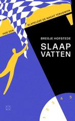 Slaap vatten | 9789493168077 | Bregje Hofstede, Zo goed als nieuw, Bregje Hofstede