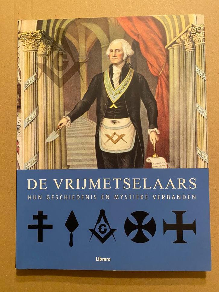 Vrijmetselaars - Geschiedenis en Mystieke Verbanden - NIEUW, Boeken, Esoterie en Spiritualiteit, Achtergrond en Informatie, Nieuw