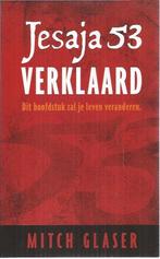 Jesaja 53 verklaard 9789082362206 Mitch Glaser, Boeken, Verzenden, Zo goed als nieuw, Mitch Glaser