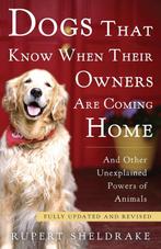 Dogs That Know When Their Owners Are Coming Home, Verzenden, Gelezen, Rupert Sheldrake