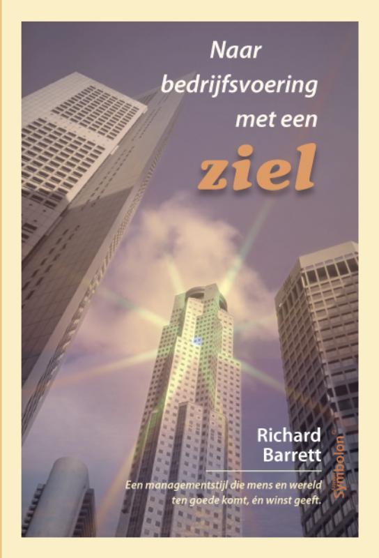 Naar bedrijfsvoering met een ziel 9789074899208 R. Barrett, Boeken, Economie, Management en Marketing, Gelezen, Verzenden