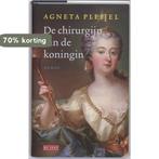 De chirurgijn van de koningin 9789044511017 Agneta Pleijel, Boeken, Verzenden, Zo goed als nieuw, Agneta Pleijel