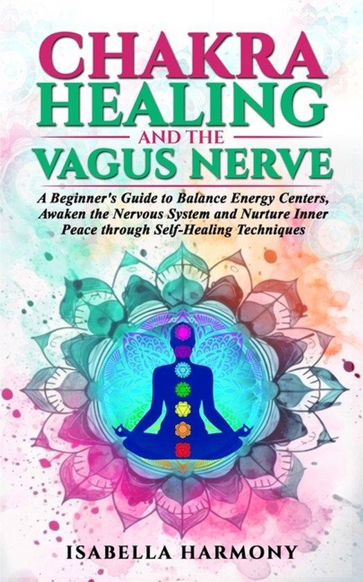 9781914261169 Chakra Healing and the Vagus Nerve A Beginn..., Boeken, Studieboeken en Cursussen, Nieuw, Verzenden