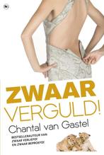 Zwaar verguld! 9789044359619 Chantal van Gastel, Boeken, Verzenden, Zo goed als nieuw, Chantal van Gastel