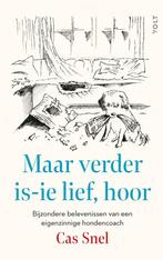 Maar verder is-ie lief, hoor (9789021497938, Cas Snel), Verzenden, Nieuw