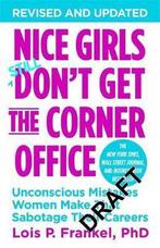 Nice Girls DonT Get The Corner Office 9781455546046, Verzenden, Gelezen, Lois P. Frankel