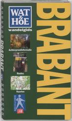 Wat & Hoe wandelgids Brabant / Wat & Hoe wandelgids, Boeken, Reisgidsen, Verzenden, Zo goed als nieuw