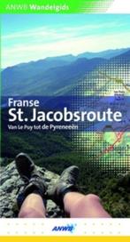 Franse St. Jacobsroute / ANWB wandelgids 9789018027445, Boeken, Verzenden, Zo goed als nieuw