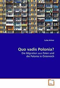 Quo vadis Polonia.by Artner, Luise New   .=, Boeken, Overige Boeken, Zo goed als nieuw, Verzenden