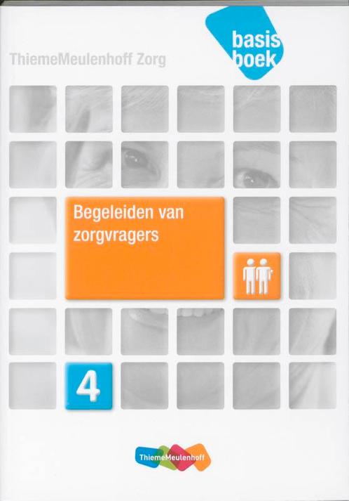 Begeleiden van zorgvragers niveau 4 deel Basis 9789006924442, Boeken, Wetenschap, Zo goed als nieuw, Verzenden