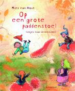Op een grote paddenstoel 9789047702436 Mies van Hout, Verzenden, Zo goed als nieuw, Mies van Hout