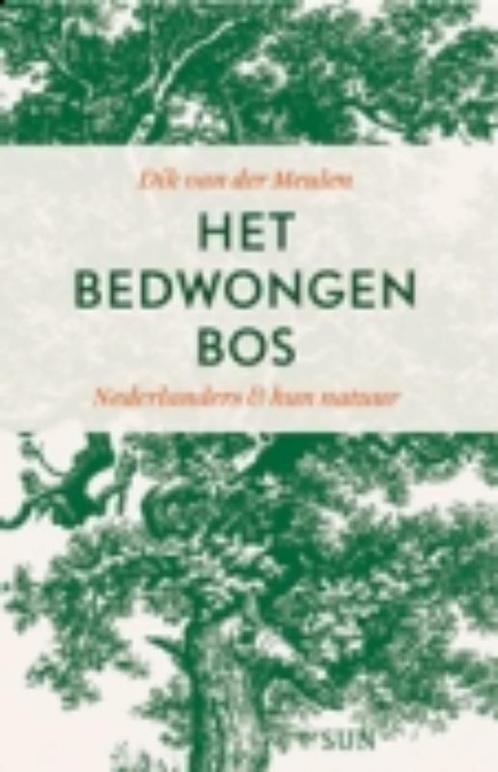 Het bedwongen bos 9789085067047 Dick van der Meulen, Boeken, Overige Boeken, Zo goed als nieuw, Verzenden