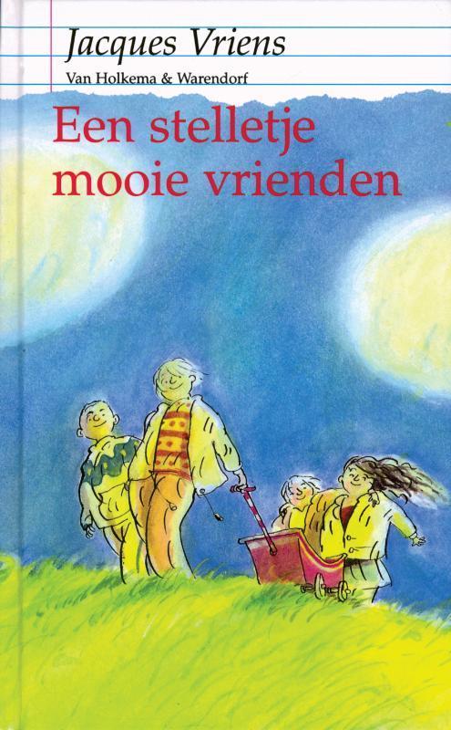 Een stelletje mooie vrienden 9789026987885 Jacques Vriens, Boeken, Kinderboeken | Jeugd | 10 tot 12 jaar, Gelezen, Verzenden