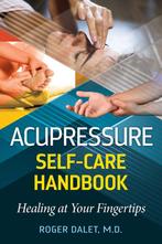 9781644119037 Acupressure Self-Care Handbook, Boeken, Nieuw, Roger Dalet, Verzenden