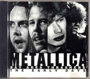 cd - Metallica - Bay Area Thrashers - The Early Days, Cd's en Dvd's, Cd's | Overige Cd's, Zo goed als nieuw, Verzenden