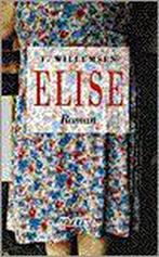 ELISE 9789020459654 F. Willemsen, Boeken, Verzenden, Zo goed als nieuw, F. Willemsen
