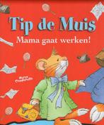 Tip de Muis - Mama gaat werken! 9789086680771, Boeken, Kinderboeken | Kleuters, Gelezen, Marco  Campanella, Verzenden