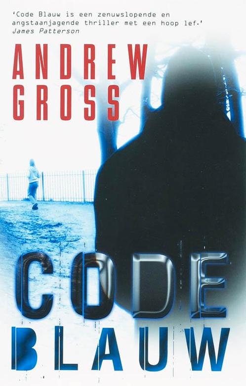 Code Blauw  -  [{:name=>Andrew Gross, Boeken, Thrillers, Gelezen, Verzenden
